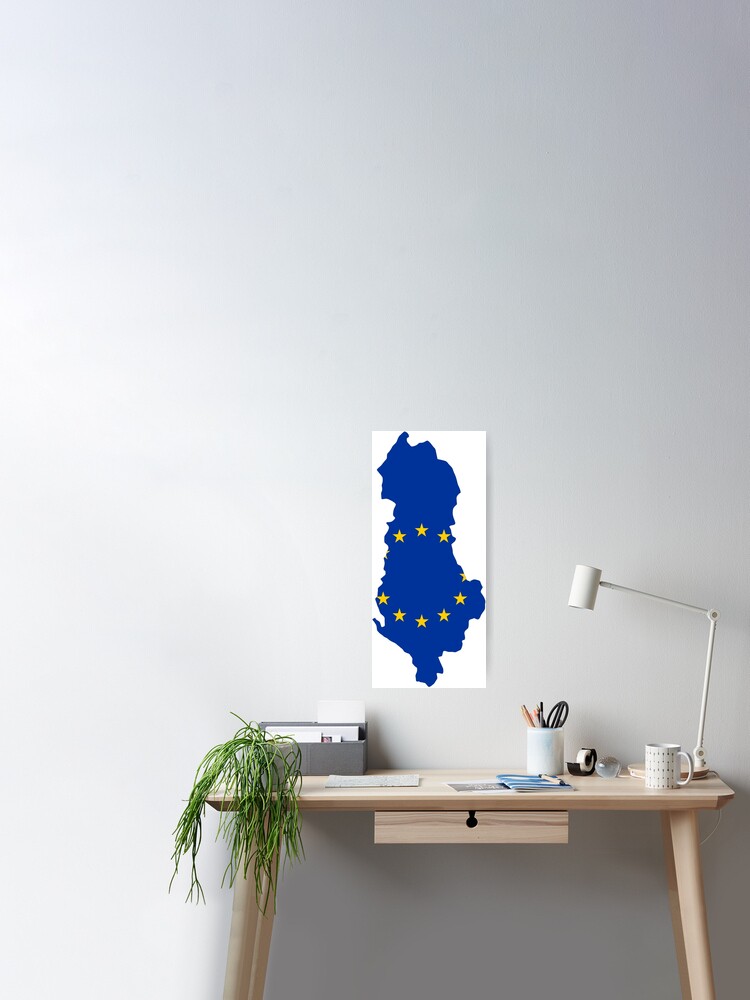 European Union Flag Map of Albania  Poster for Sale by abbeyz71