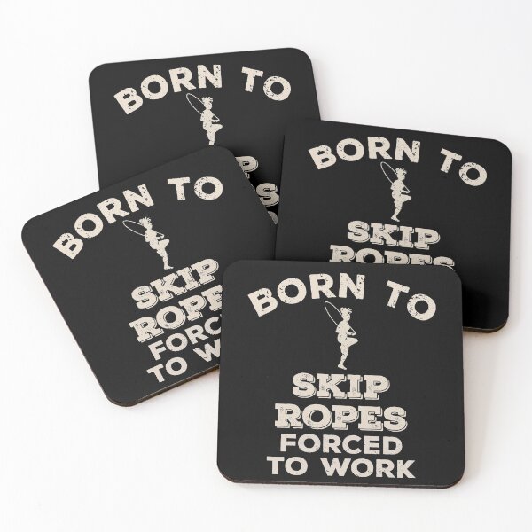 Item preview, Born To Skip Ropes, Forced To Work Funny Gift For Rope Skippers designed and sold by JokeGysen.