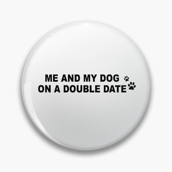Item preview, Me and my dog on a double date designed and sold by Roy Store.