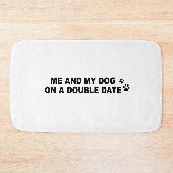 Item preview, Me and my dog on a double date designed and sold by Roy Store.