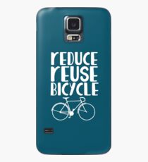 Reduce reuse bicycle Case/Skin for Samsung Galaxy