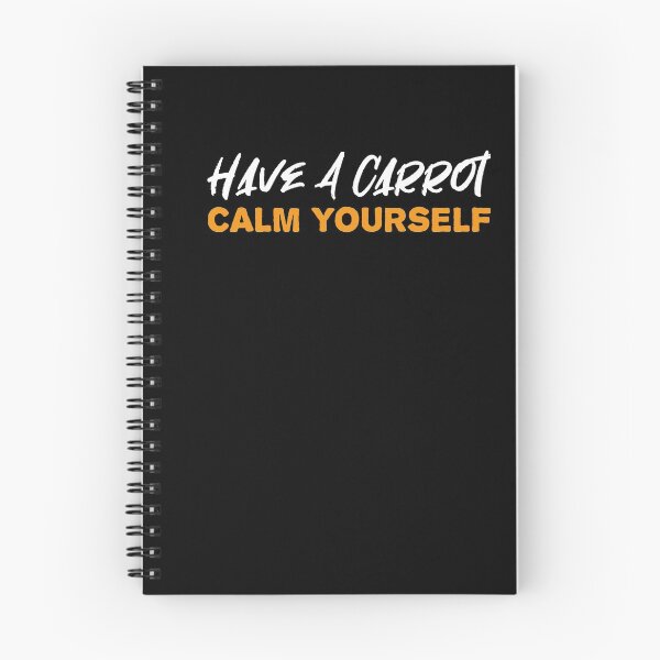 Item preview, Have A Carrot Calm Yourself designed and sold by chyaart.