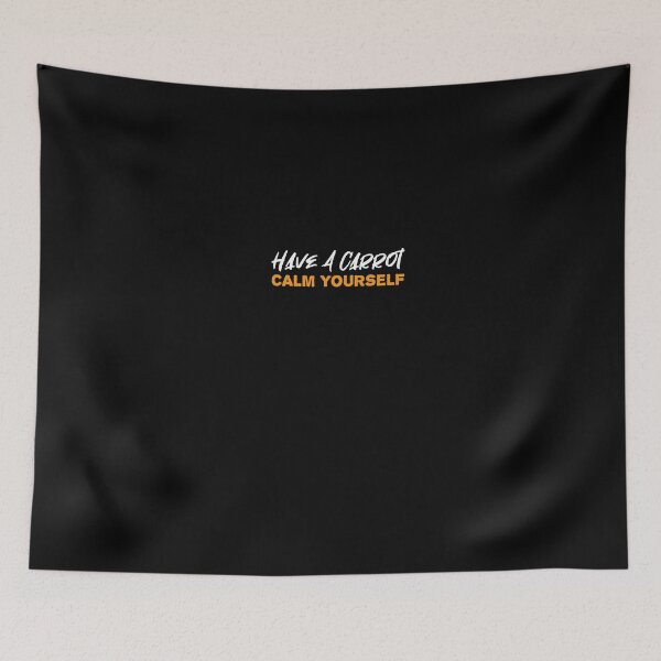 Item preview, Have A Carrot Calm Yourself designed and sold by chyaart.
