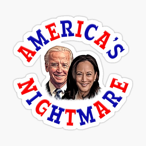 Anti Biden Harris America's Nightmare Sticker