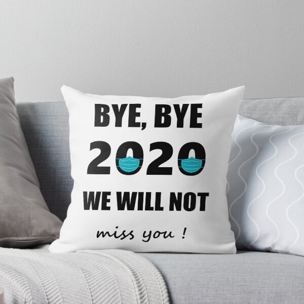 Item preview, Bye, bye 2020 we will not miss you ! designed and sold by Zexten.