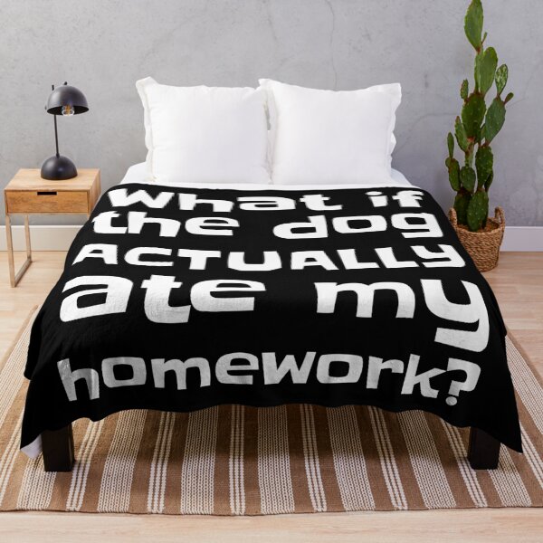 Item preview, What if the Dog Actually Ate My Homework? Funny School Design designed and sold by WeaveTrumpet.