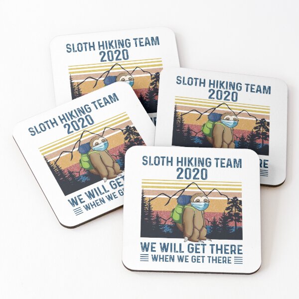 Artikelvorschau, Faultierwanderteam 2020 Wir werden dort ankommen, wenn wir dort ankommen entworfen und verkauft von AsmaAkther.