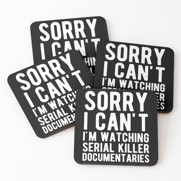 Item preview, Sorry I Can't I'm Watching Serial Killer Documentaries designed and sold by mographicdesign.