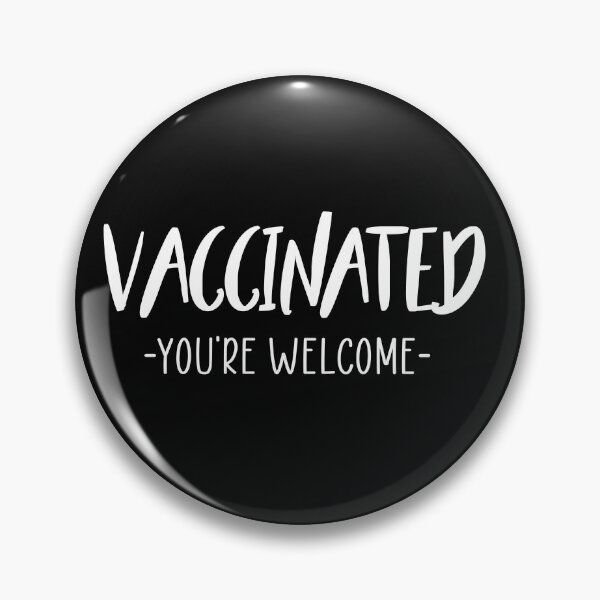 Item preview, Vaccinated -You're Welcome, Public Health medicine, Pro vaccine  designed and sold by Dealzo.