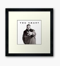 You Smart | DJ Khaled Framed Print