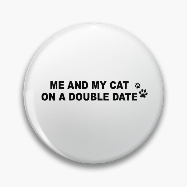 Item preview, Me and my cat on a double date designed and sold by Roy Store.