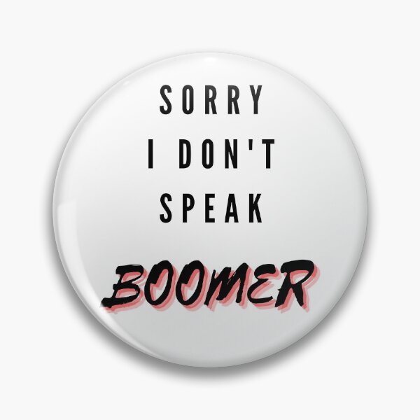 Item preview, Sorry Boomer designed and sold by CometCircles.
