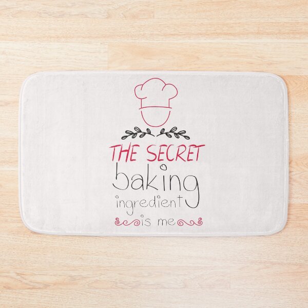 Item preview, The secret baking ingredient is me - Funny -Baking designed and sold by Hannah  Pillic.