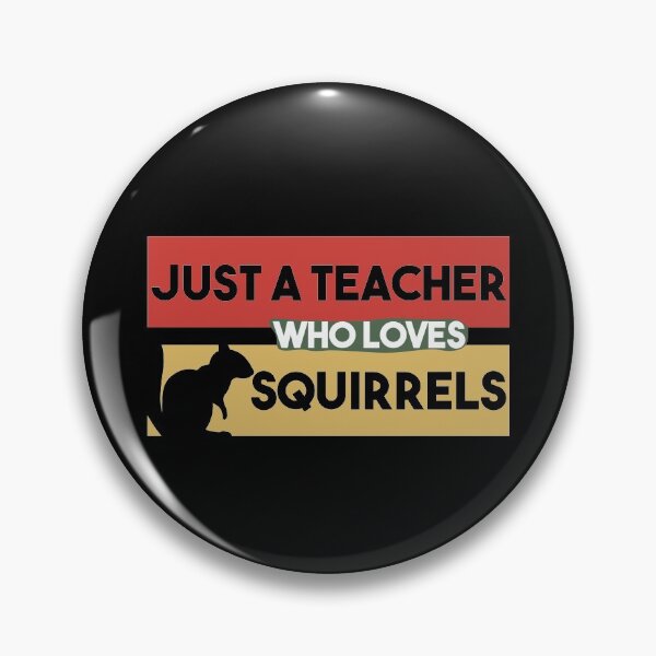 Item preview, Just A Teacher Who Loves Squirrels - Gift For Squirrel Lover designed and sold by MrElgo.