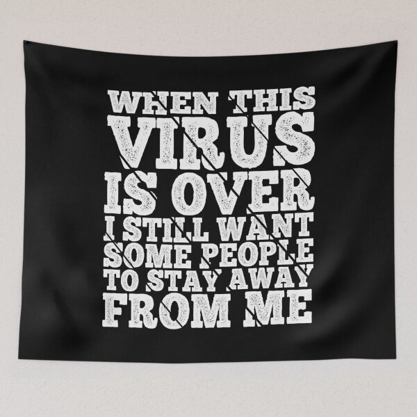 Item preview, when this virus is over i still want some people to stay away from me Classic T-Shirt Essential T-Shirt designed and sold by BlackDodo.