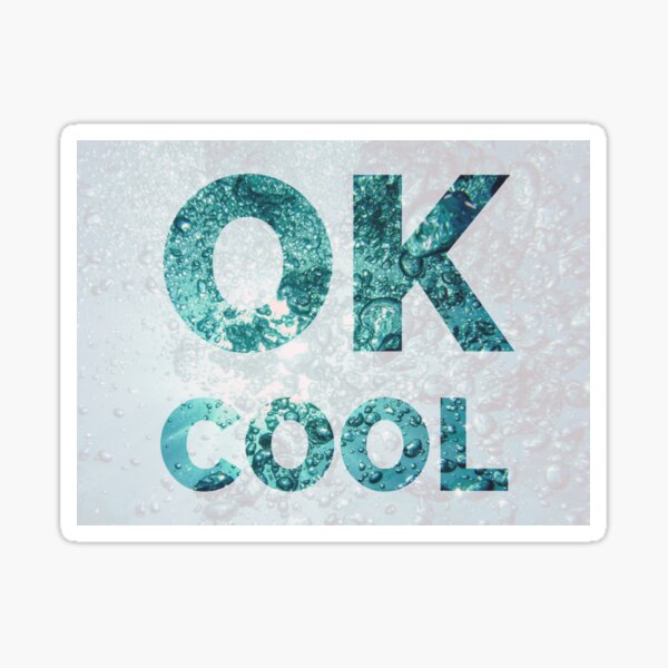 Ok Cool Sticker