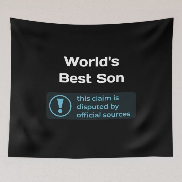 Item preview, This Claim is Disputed (World's Best Son) - Self Deprecating designed and sold by WeaveTrumpet.