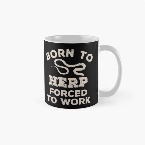 Item preview, Born To Herp, Forced To Work Funny Gift For Herpers designed and sold by JokeGysen.