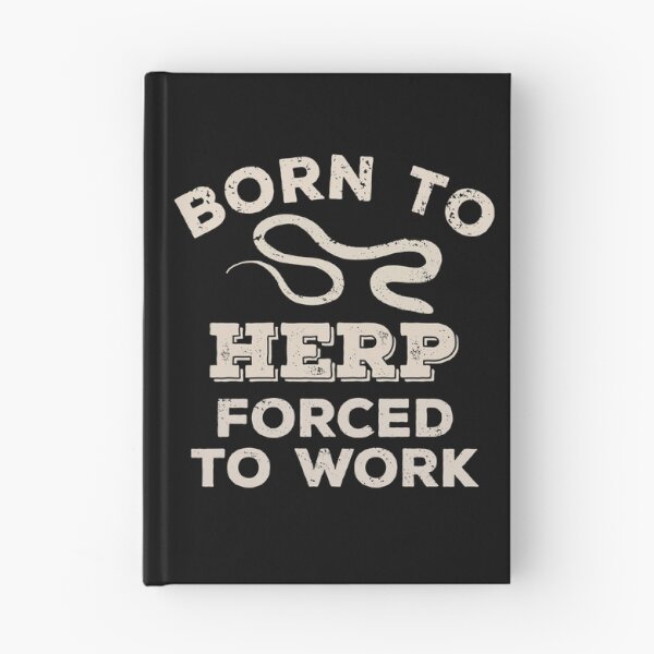 Item preview, Born To Herp, Forced To Work Funny Gift For Herpers designed and sold by JokeGysen.