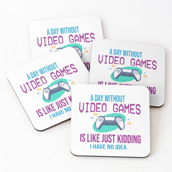 Item preview, A Day Without Video Games Is Like Just Kidding I Have No Idea designed and sold by Azhastor.