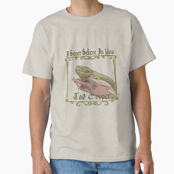 Item preview, I Super Believe In You Tad Cooper designed and sold by Christian-H.
