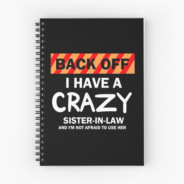 Item preview, Back off I have a crazy Sister in Law designed and sold by aktiveaddict.