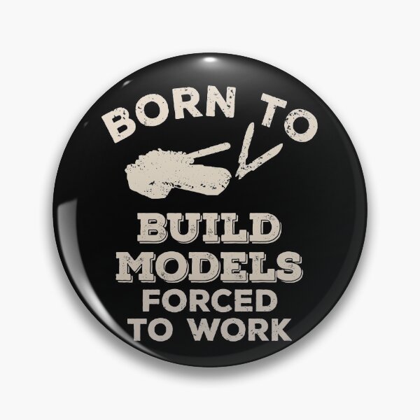 Item preview, Born To Build Models, Forced To Work Funny Gift For Model Builders designed and sold by JokeGysen.