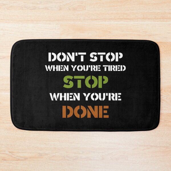 Item preview, Don't stop when you're tired, stop when you're done - Antianeira designed and sold by Antianeira.