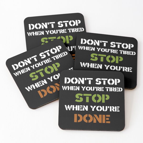 Item preview, Don't stop when you're tired, stop when you're done - Antianeira designed and sold by Antianeira.