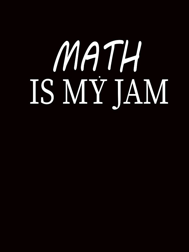 math is my jam shirt