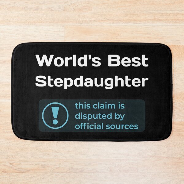 Item preview, This Claim is Disputed (World's Best Stepdaughter) - Self Deprecating designed and sold by WeaveTrumpet.