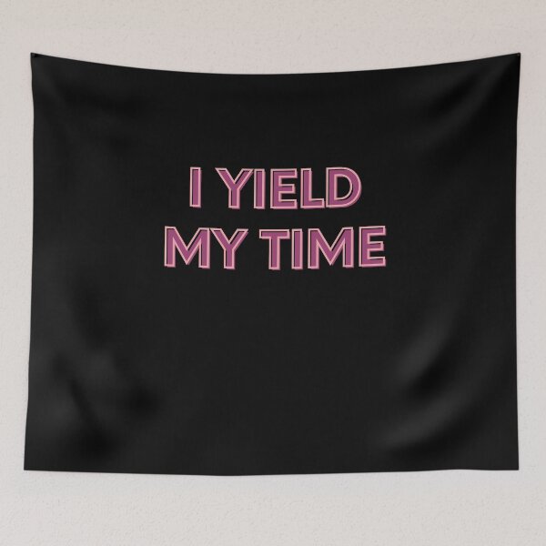 Item preview, I Yield My Time Gift designed and sold by Emerg-Apparel.