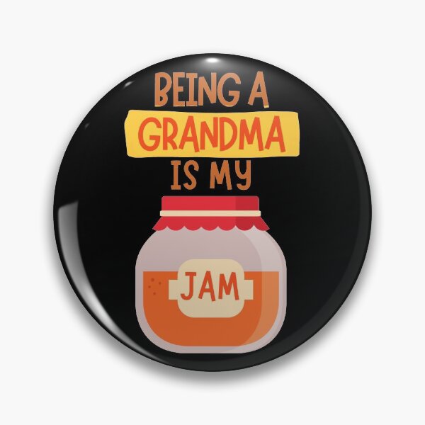 Item preview, Being A Grandma Is My Jam designed and sold by Joy Poddar.