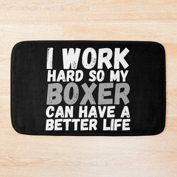 Item preview, I Work Hard So My Boxer Can Have A Better Life designed and sold by m95sim.