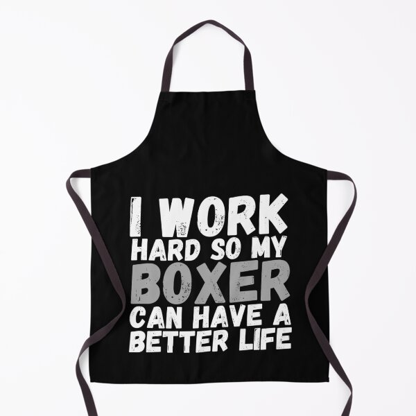 Item preview, I Work Hard So My Boxer Can Have A Better Life designed and sold by m95sim.