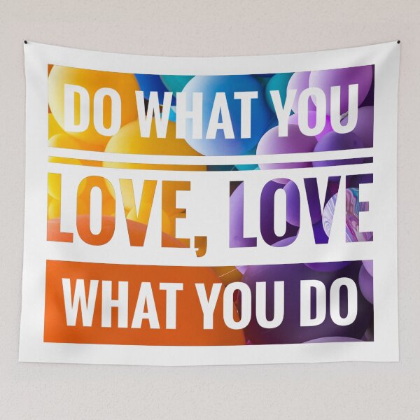 Item preview, Do what you love, love what you do designed and sold by yudha2733.