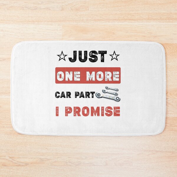 Item preview, Just One More Car Part I Promise - Car Enthusiast Gift,funny car club,automotive enthusiast,Car Enthusiast quotes designed and sold by Essakhi12.