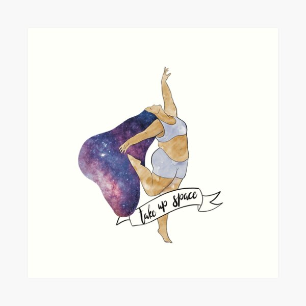 Item preview, Take up space body positivity designed and sold by berlinsisters.
