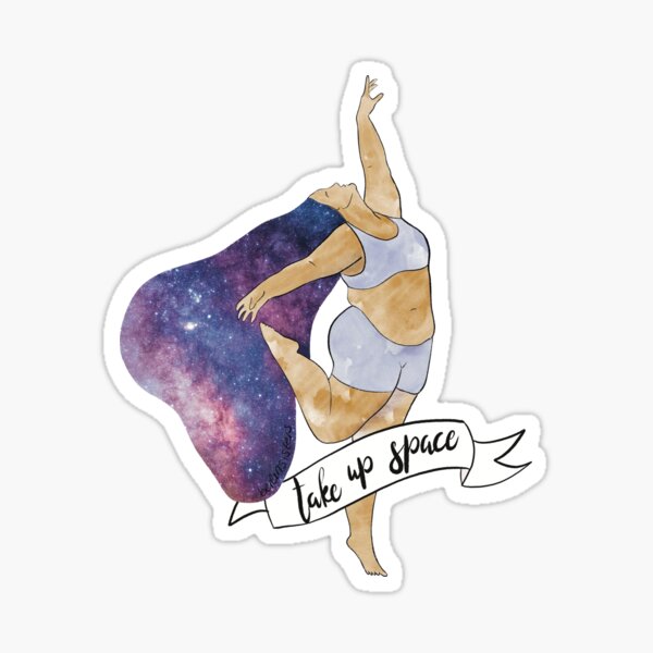 Item preview, Take up space body positivity designed and sold by berlinsisters.