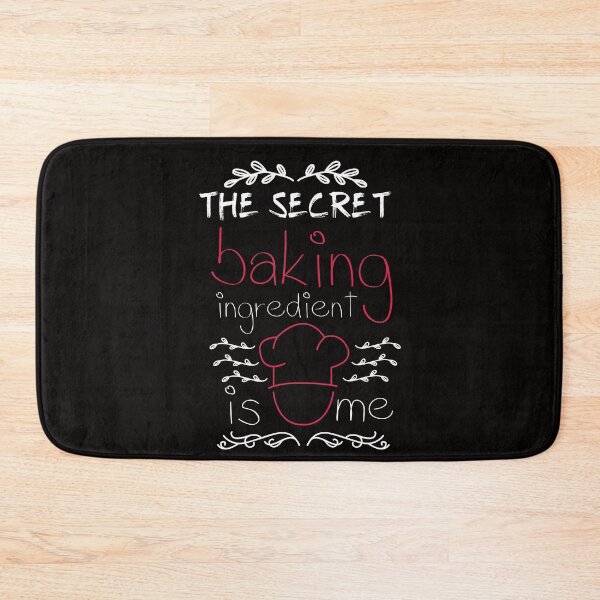 Item preview, The secret baking ingredient is me - Baking - Funny  designed and sold by Hannah  Pillic.