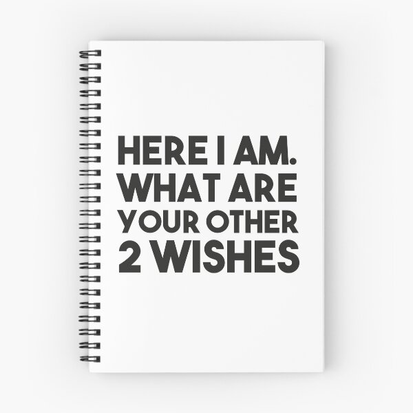 Item preview, Here I am, What Are Your Other 2 Wishes designed and sold by DesignsForest.