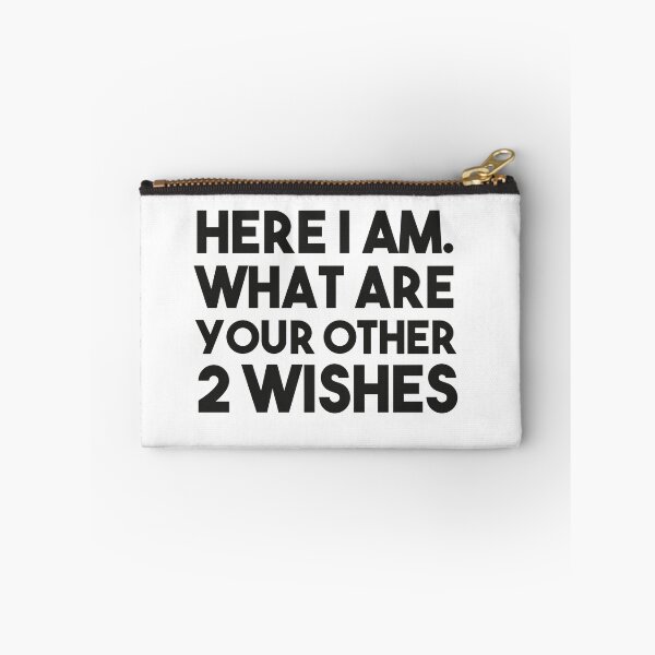 Item preview, Here I am, What Are Your Other 2 Wishes designed and sold by DesignsForest.