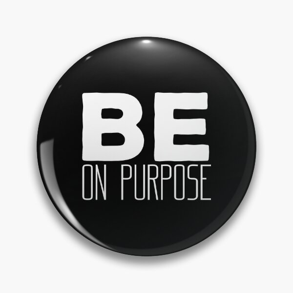 Item preview, Be On Purpose, Motivational Inspirational Quotes designed and sold by OnPurposeMarket.