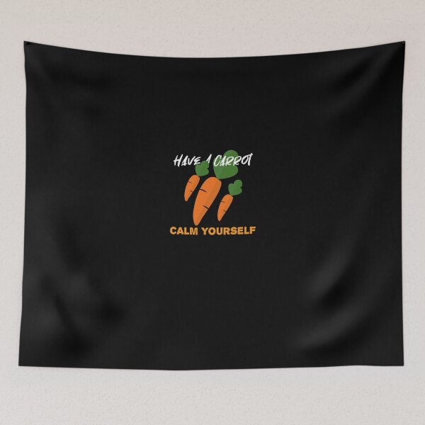 Item preview, Have A Carrot Calm Yourself designed and sold by chyaart.