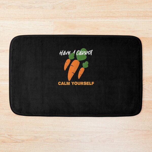 Item preview, Have A Carrot Calm Yourself designed and sold by chyaart.