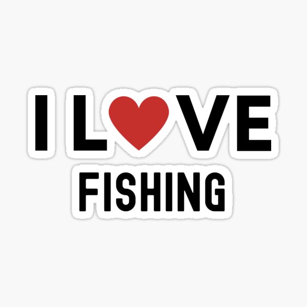 Item preview, I love Fishing designed and sold by Happy-PrintZ.