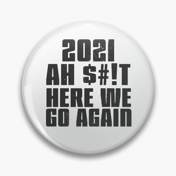 Item preview, 2021 Ah s.... here we go again blk designed and sold by arendbotha.
