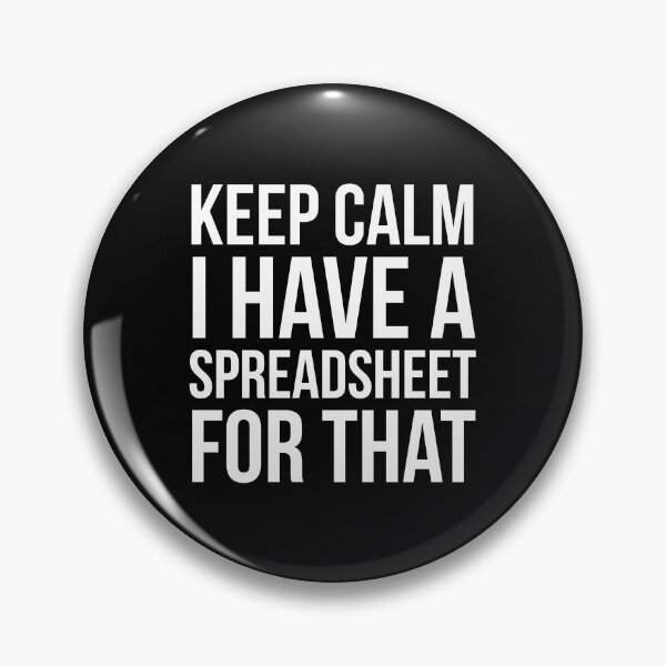 Item preview, Keep Calm I Have Spreadsheet For That designed and sold by evokearo.