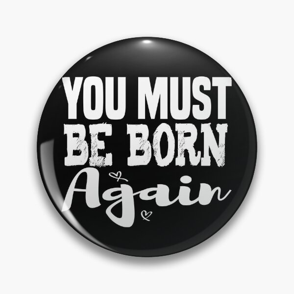 Item preview, You Must Be Born Again designed and sold by TheBest94.