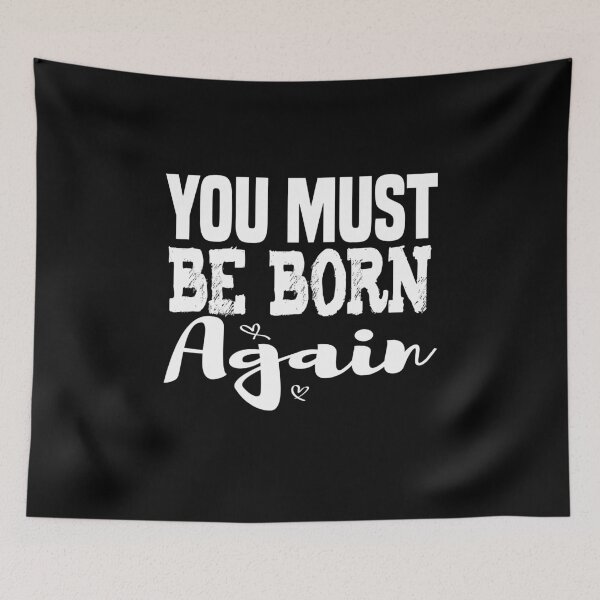 Item preview, You Must Be Born Again designed and sold by TheBest94.